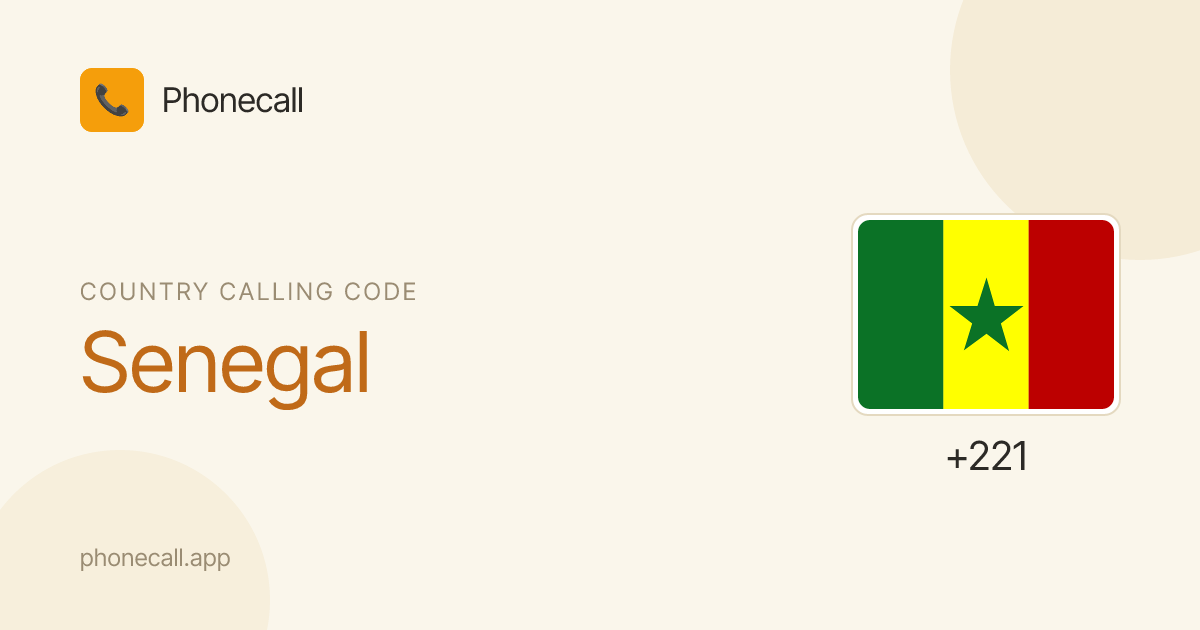 Senegal country code (+221) - formats & examples